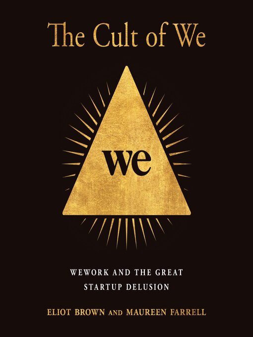 Title details for The Cult of We by Eliot Brown - Available